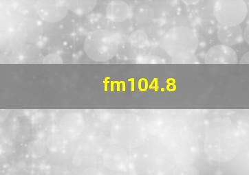 fm104.8