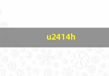 u2414h